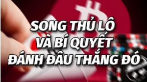 song thủ lô mt đẹp nhất hôm nay